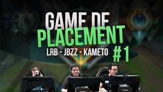 Match de placement 1  JBZZ LRB amp KAMETO [upl. by Endor]