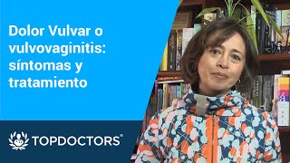 Dolor Vulvar o vulvovaginitis síntomas y tratamiento [upl. by Morlee]