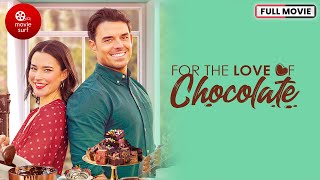 For the Love of Chocolate 2021  Full Movie [upl. by Hogen34]