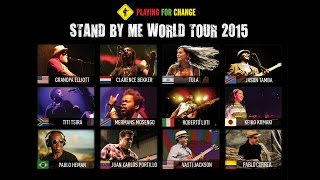 Playing For Change Band  Stand By Me World Tour 2015 [upl. by Berkin]