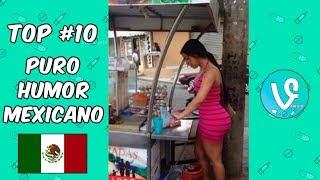 TOP 10  PURO HUMOR MEXICANO ABRIL 2018 DE LOS MEJORES VIDEOS DE RISA DE MEXICO [upl. by Kenay]