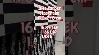 IKEA STOCKHOLM RUG price in Sweden 32 [upl. by Notsnorb]