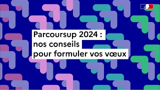 Parcoursup 2024  comment formuler ses vœux [upl. by Wanyen]