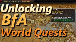 Unlocking World Quests In BFA [upl. by Haneeja173]