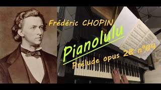 Frédéric CHOPIN  Prélude opus 28 n° 04 [upl. by Greenquist28]