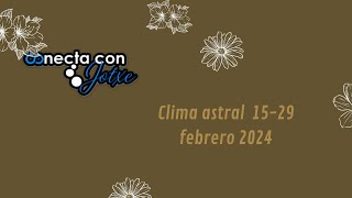 Guia Astral 15 a 29 Febrero 2024 [upl. by Mackenie]