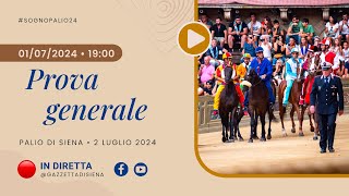 Prova generale  Palio di Siena 2 luglio 2024  SOGNO PALIO [upl. by Ecnerol]