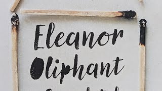 Book Review  Eleanor Oliphant is Completely Fine  Gail Honeyman [upl. by Leimaj941]