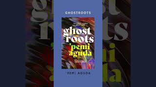 Book of the Month October 2024 is Ghostroots by Pemi Aguda [upl. by Lissi]