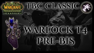 TBC Classic Guide  Warlock T4 PreRaid BiS Includes Classic Gear Gems Enchants amp Consumes [upl. by Lewendal]