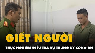 Thực nghiệm điều tra vụ cựu trung úy công an giết người tình rồi phi tang thi thể [upl. by Modestia]