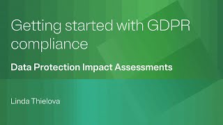 Getting started with GDPR compliance Data Protection Impact Assessments [upl. by Gregoor]