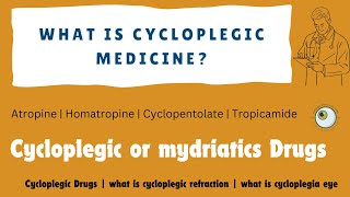 Cycloplegic Drugs  what is cycloplegic refraction  what is cycloplegia eye OptometryFans [upl. by Eiser]