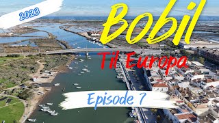 Bobil til Europa 2023  Episode 7 SPANIA og PORTUGAL [upl. by Cadell]