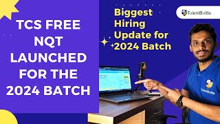 TCS Free NQT On Campus Hiring Launched for 2024 Batch How to Prepare for TCS NQT [upl. by Oinotnaesoj278]