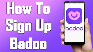 Create A Badoo Account 2021  Badoo App Account Registration Help  Badoo Dating App Sign Up [upl. by Georgeanne61]