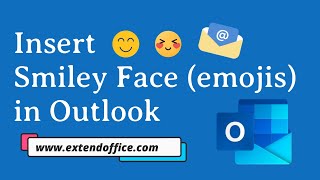 Insert smiley face emojis in Outlook emails an easy guide [upl. by Shimberg]