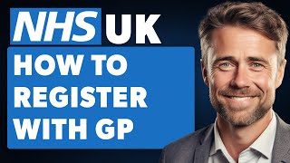 How To Register With GP In UK Full 2024 Guide [upl. by Groh]