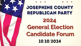 Josephine County Republican Party Presents The 2024 General Election Candidate Forum [upl. by Castle346]