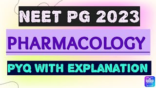 Neet pg 2023 pharmacology pyq With explanation neetpg2024 [upl. by Jena836]