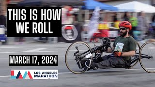 LA Marathon Highlights IV  March 17 2024 Wheelchair and Handcycle Division [upl. by Charbonneau648]