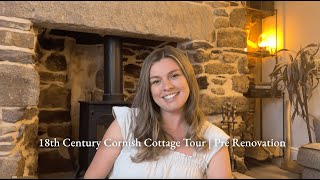 18th Century Cornish Cottage Tour  PreRenovation [upl. by Hurlow28]