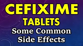 Cefixime side effects  common side effects of cefixime  cefixime tablet side effects [upl. by Uliram]