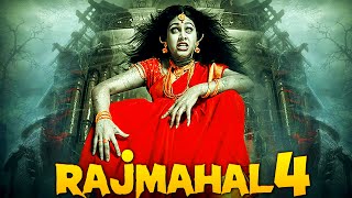 RAJMAHAL 4  Hindi Dubbed Full Horror Movie  Horror Movie in Hindi Full Movie [upl. by Wilfrid388]