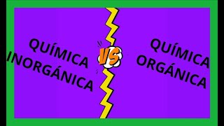 QUÍMICA BÁSICA para PRINCIPIANTES 2  QUÍMICA INORGÁNICA y ORGÁNICA DIFERENCIAS 🥊  SUPER FÁCIL 💯 [upl. by Meletius167]