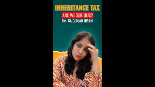 Inheritance Tax A Discussion You Cant Miss newvideo taxtips inheritancetax india [upl. by Hnad593]