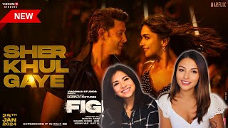 FIGHTER  Sher Khul Gaye  Song Reaction  Hrithik Roshan is BACK [upl. by Eramat]