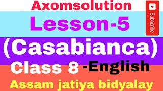 Casabianca  Lesson 5  Class 8 Assam Jatiya Bidyalay English [upl. by Aroz]