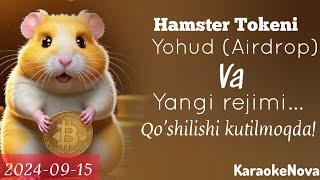 Hamster kombat AirDrop Token haqida  Yangi rejimi… 20240915 [upl. by Inahet]