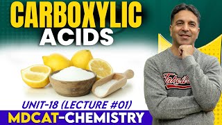 MDCAT I Carboxylic Acids I Unit 18 I Lec  1 I Prof Wajid Ali Kamboh  WAK Entry Test [upl. by Anilet]