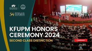 2nd Class Distinction  KFUPM Honors Ceremony 2024 [upl. by Ahsinyt403]