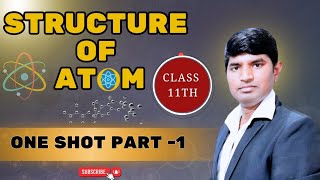 Structure Of Atom Class 11th One Shot part 1structureofatom [upl. by Ocinemod]