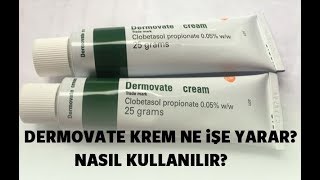 DERMOVATE KREM NE İŞE YARAR NASIL KULLANILIR [upl. by Ylenats]