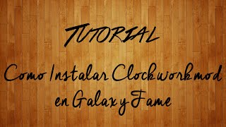 Instalar Clockworkmod Recovery en Galaxy Fame [upl. by Bullock]