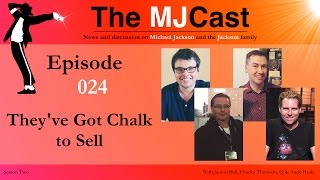 The MJCast  Episode 024 Theyve Got Chalk to Sell [upl. by Van647]