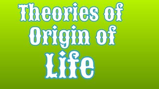 Théories of origin of Life l XII Biology l Origin and Evolution of life [upl. by Nugent79]