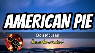 AMERICAN PIE  DON MCLEAN karaoke version [upl. by Ymmor923]