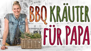 BBQ KRÄUTER FÜR PAPA  EIN EINFACHES VATERTAGSGESCHENK  DIY [upl. by Yornek432]