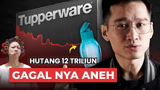 Belajar dari KEGAGALAN TOTAL TUPPERWARE [upl. by Pineda]