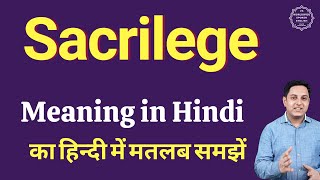 Sacrilege meaning in Hindi  Sacrilege ka kya matlab hota hai  Spoken English classes [upl. by Vashtia]