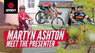 Martyn Ashton  Meet The GMBN Presenters [upl. by Earley207]