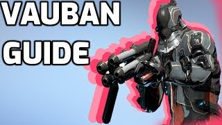 How to Vauban  Beginners Warframe guide [upl. by Bolger]