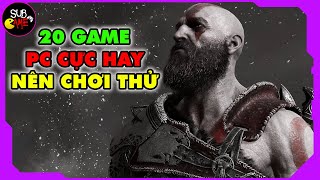 20 Game PC Cực Hay Nên Chơi Thử  Sub Game [upl. by Notfa]