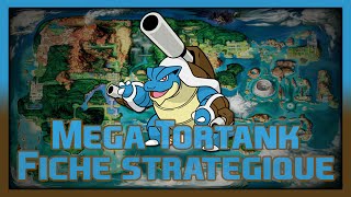 SAVOIR JOUER MEGA TORTANK  FICHE STRATEGIQUE [upl. by Ahsirtak]