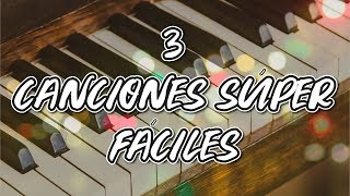 3 Melodías FÁCILES en Piano  Canciones Románticas 🎹🎶 [upl. by Benis159]