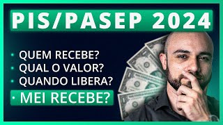 💰PIS PASEP  Quem Tem Direito a Receber o ABONO SALARIAL De 2024 MEI Recebe [upl. by Htidirem535]